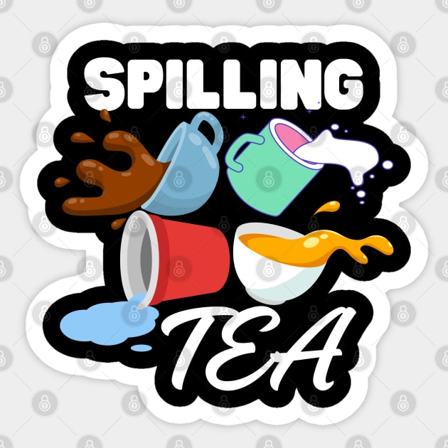 Spilling Tea Sticker by Bennybest